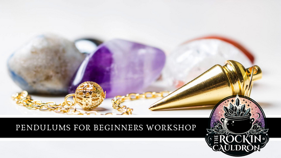 WORKSHOPS II PENDULUMS FOR BEGINNERS - 22ND FEB 2025