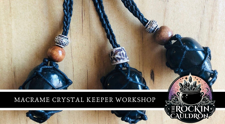 WORKSHOPS || MACRAME CRYSTAL KEEPER NECKLACE - 1ST FEBRUARY 2025